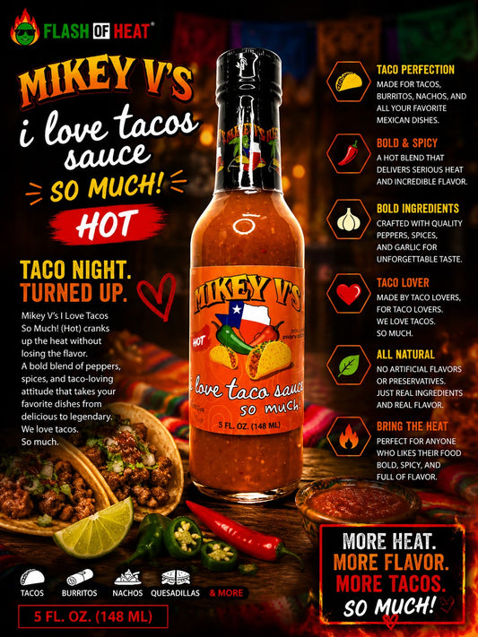 Mikey V's "I Love Tacos Hot Sauce - Hot"