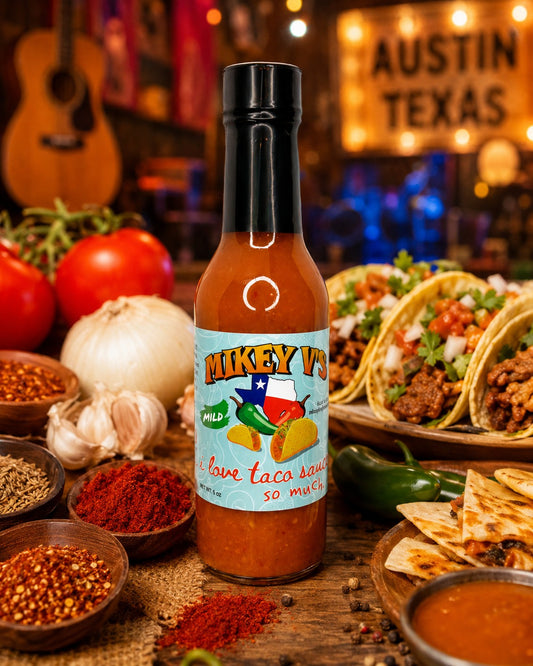 Mikey V's "I Love Taco Sauce - Mild"